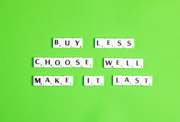 Buy Less, Choose Well, Make it last In scrabble tiles